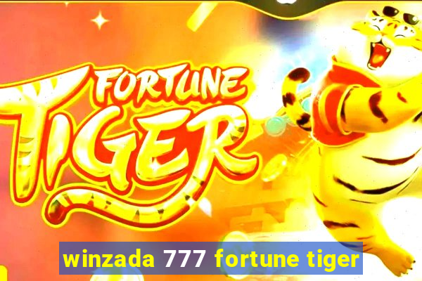 winzada 777 fortune tiger